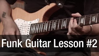 Funk Guitar Lesson #2 | A cura di Vince Carpentieri