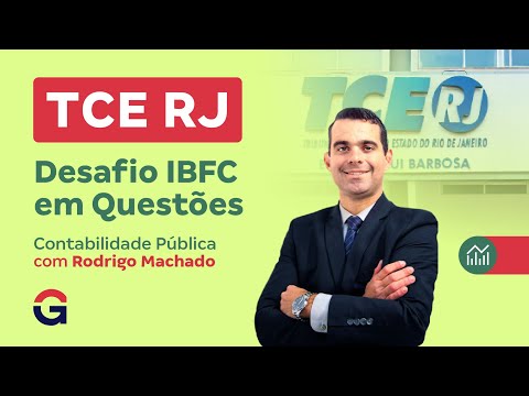 Concurso TCE RJ | Desafio IBFC em Questões | Contabilidade Pública com Rodrigo Machado
