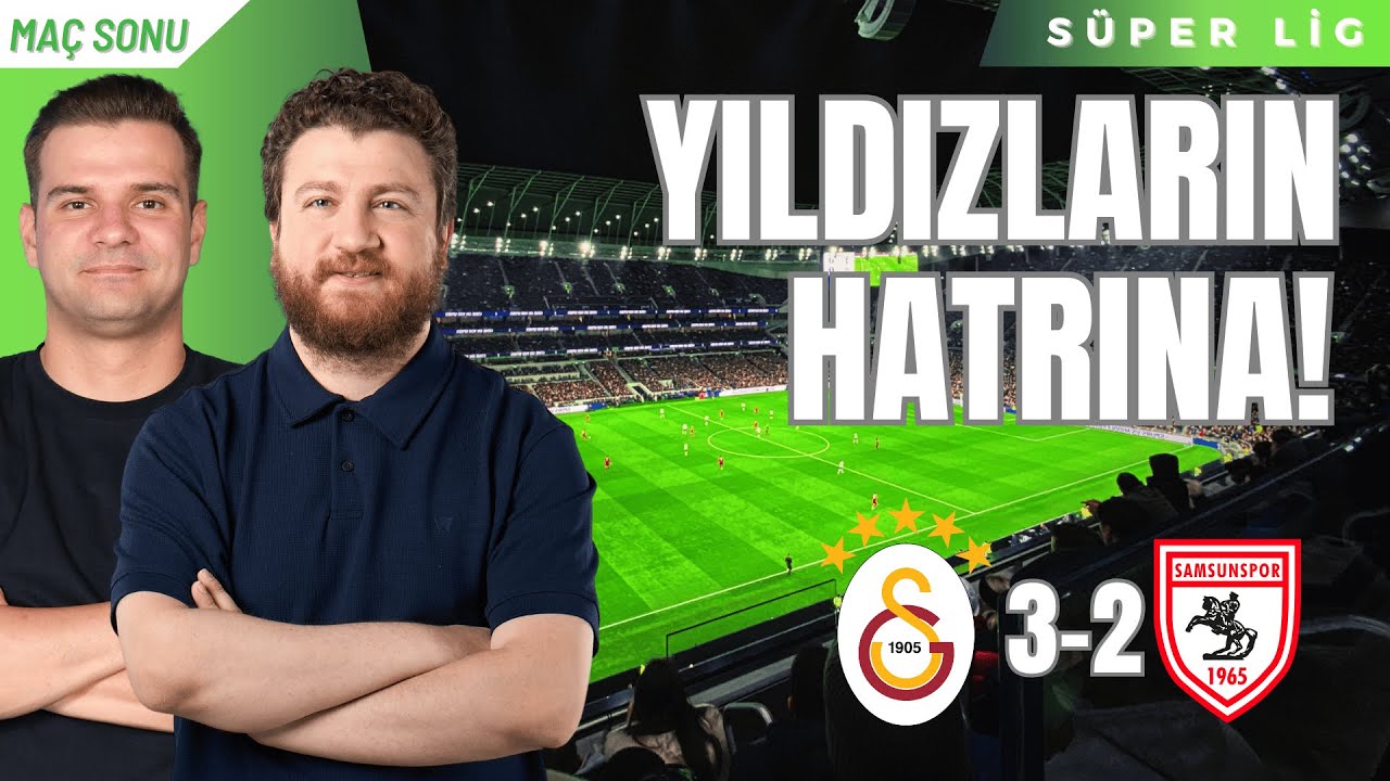 Galatasaray 3-2 Samsunspor | Osimhen Resitali, Sane'nin Formu, Penaltı Meselesi....