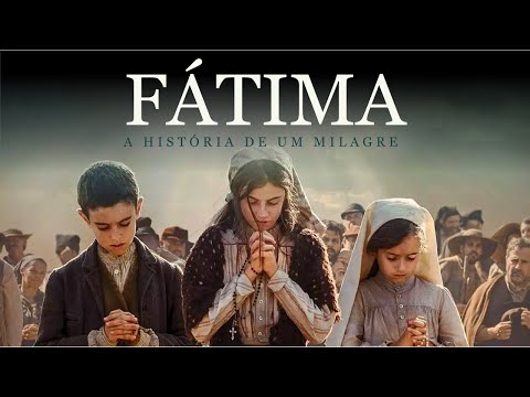 Fátima - A História de um Milagre