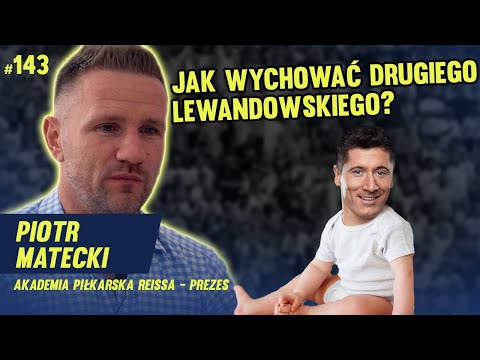 CZY SZKÓŁKA PIŁKARSKA SIĘ OPŁACA? - PIOTR MATECKI #143