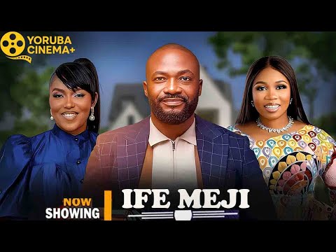 Ife Meji | Latest Yoruba Movies 2025 Wunmi Toriola, Biola Adebayo, Akeem Ogara, Obatide Kelvin