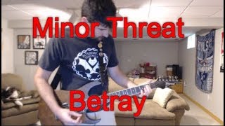 Minor Threat - Betray (Guitar Tab + Cover)