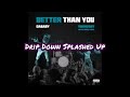 DaBaby X YoungBoy NBA Wifi Slowed Chopped I M Better Than You DripDownSplashedUp