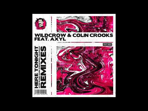 Wildcrow & Colin Crooks Feat. AXYL - Here Tonight (MANU Remix) (Official Audio)