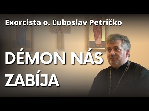 Exorcista o. Ľuboslav Petričko: Myšlienky nenávisti v sebe majú smrť