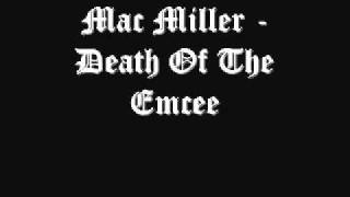 Mac Miller - Death Of The Emcee