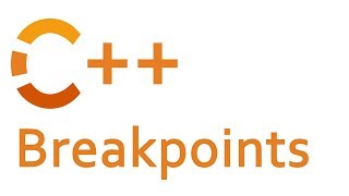 Conditional and Action Breakpoints in C++