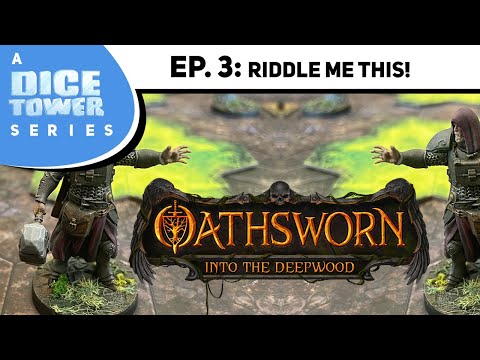 Oathsworn: Campaign Episode 3 - Riddle Me This!