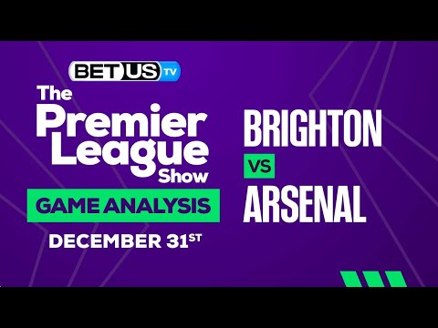 Brighton vs Arsenal: Preview & Analysis 12/31/2022