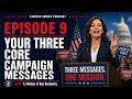 Your Three Core Campaign Messages | Democratic Candidate Messaging That Wins