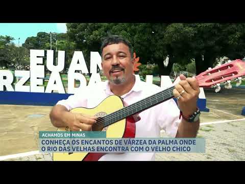 Achamos em Minas: conheça as tradições e belezas de Várzea da Palma, no Norte do estado