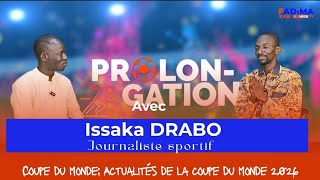 #Prolongations: Actualités de la coupe du monde 2026
