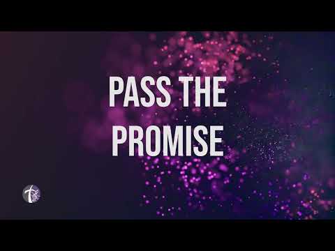 Pass the Promise lyric video
