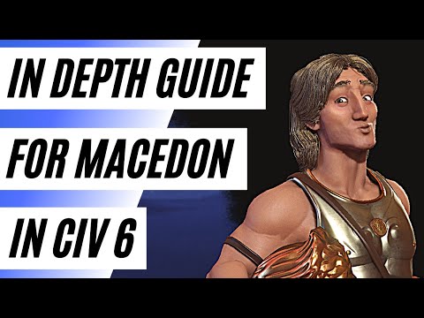 (Civ 6) An In Depth Guide On How To Dominate Deity As Macedon |||| Civ 6 Guide Macedon Deity