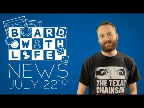 Board with Life: News -- July 22, 2013