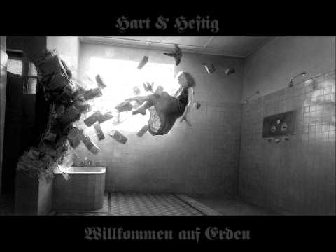 Hart & Heftig - Willkommen auf Erden