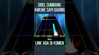 Download lagu Doel Sumbang - Awewe Sapi Daging | Clone Hero Indonesia #clonehero #guitarhero #sunda mp3