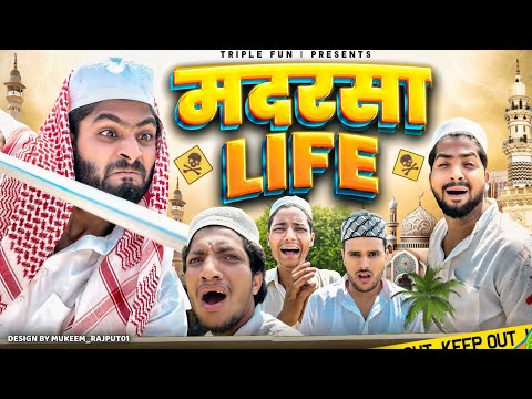 MADARSA LIFE | PART1 | ​TRIPLE FUN OFFICIAL |