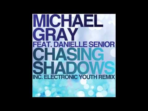 Michael Gray feat  Danielle Senior - Chasing Shadows (Dub Mix)