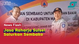 Jasa Raharja Sulsel Beri Bantuan untuk Korban Banjir Mamuju