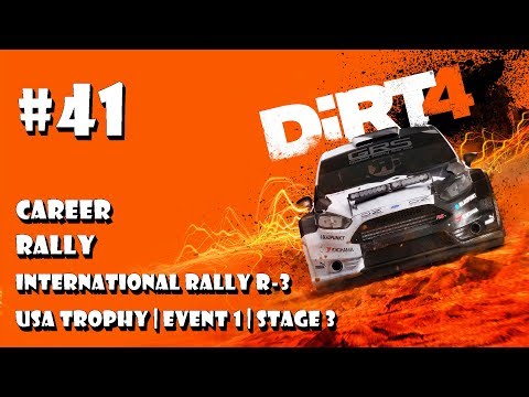 Dirt 4 - #41 Rally | International Rally R-3 | USA Trophy | Event 1 | Stage 3 (gameplay)