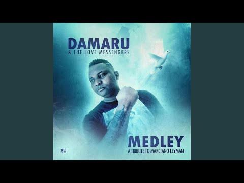 A Tribute To Marciano Leyman (feat. The love Messengers)