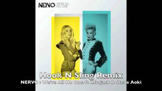 We're All No One (Hook N Sling Remix) - NERVO