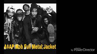 A$AP Mob Full Metal Jacket Full Song