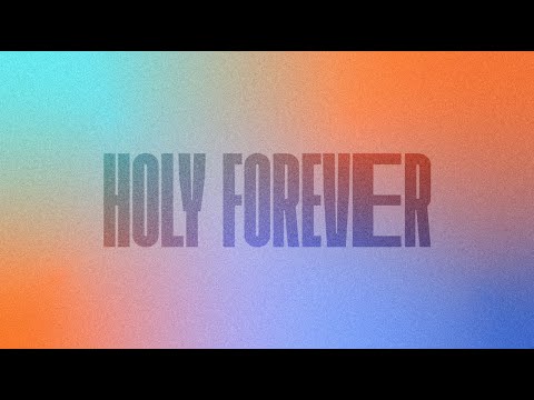 Thumbnail for Holy Forever video