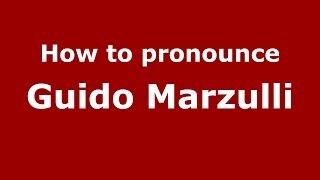How to pronounce Guido Marzulli
