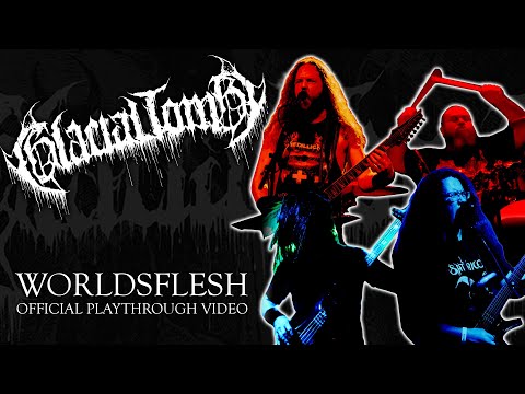 Glacial Tomb - Worldsflesh (Official Playthrough)