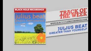 Julius Beat - Greater Than Yourself