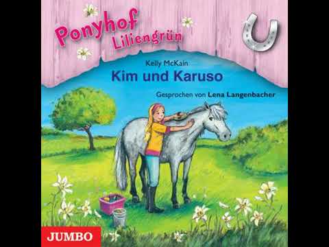 Ponyhof Liliengrün. Kim und Karuso [Band 5] - Kelly Mckain