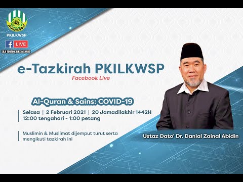 PKILKWSP e-Tazkirah: Al-Quran dan Sains - COVID-19 | Dato' Dr. Danial Zainal Abidin