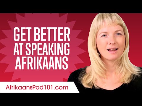 How to Get Better at Speaking Afrikaans? Learn Afrikaans in 90 Minutes!