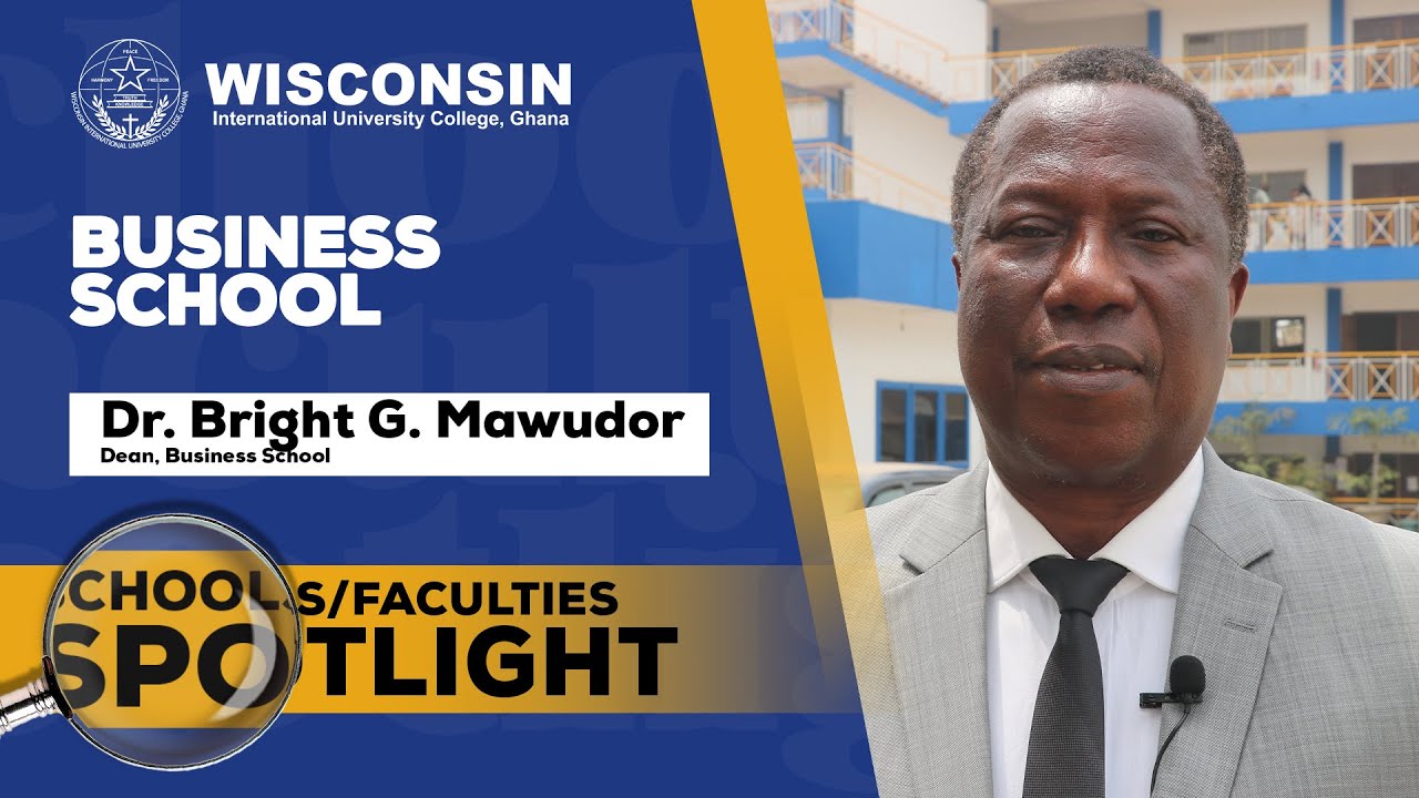 Schools and Faculty Spotlight: WIUC-Ghana Business School
