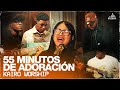 55 Minutos De Adoración - Kairo Worship