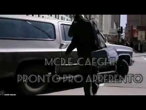 Pronto pro Arrebento - Mcd Código 018 e Cahegi - Ft. Jhonattan Rezende