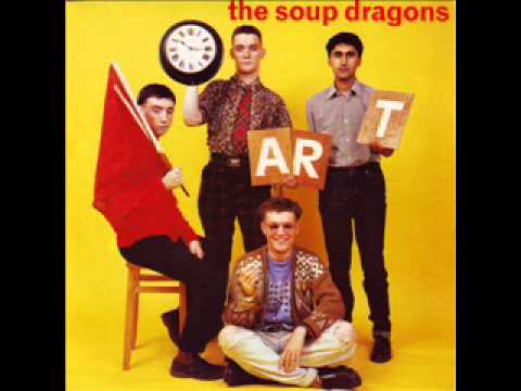 The Soup Dragons  'Hang Ten'   1986