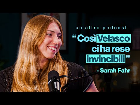 Sarah FAHR, il muro azzurro con più titoli che anni d’età | Un altro podcast