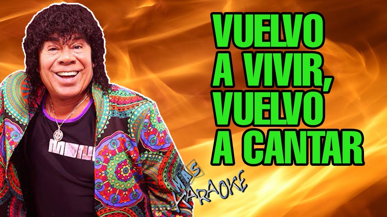 Vuelvo A Vivir, Vuelvo A Cantar