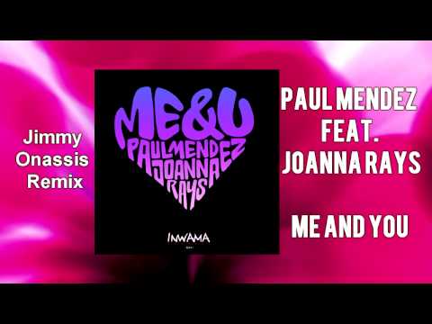 Paul Mendez Ft. Joanna Rays - Me & U (Video Teaser)