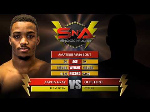 Shock N Awe 26 - Ollie Flint vs Aaron Gray - Amateur MMA