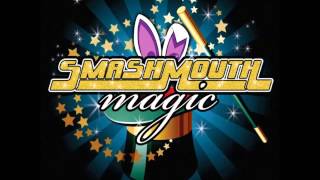 Smash Mouth- Magic (J. Dash)