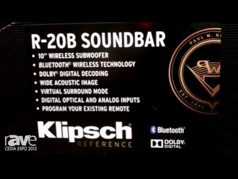 CEDIA 2015: Klipsch Displays New Wireless R-20B Soundbar, R-4B Soundbar and Subwoofer