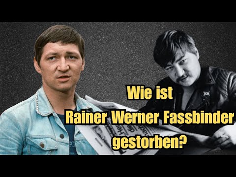 Wie ist Rainer Werner Fassbinder gestorben?