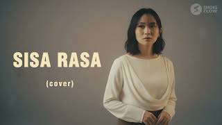 Download lagu Sisa Rasa – Mahalini (Cover) | Versi Sendu & Bersih | SMOKE FLOW mp3 Download lagu Sisa Rasa – Mahalini (Cover) | Versi Sendu & Bersih | SMOKE FLOW mp3