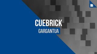 Cuebrick - Gargantua video