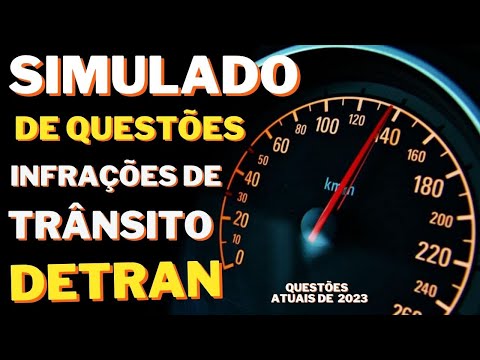 SIMULADO COM 22 QUESTÕES DE INFRAÇÕES TRÂNSITO MUITO COBRADAS NAS PROVAS TEÓRICAS DO DETRAN EM 2023